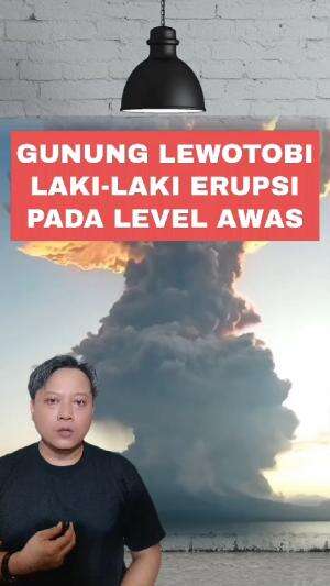 Gunung lewotobi laki-laki Flores Timur erupsi dengan status level awas #gununglewotobi #erupsi #nusatenggaratimur 