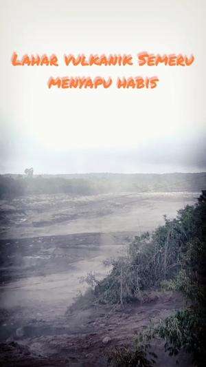 Pasca Erupsi SemEru  #Erupsi#Lahar#