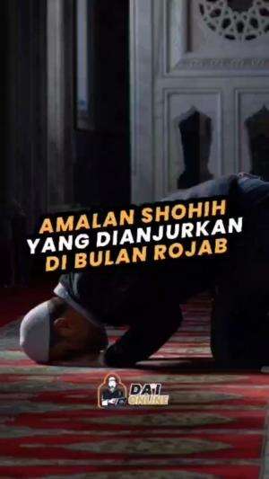 AMALAN SHOHIH YANG DI ANJURKAN DI BULAN RAJAB

#dakwahislam #pesantrensalaf #daionline