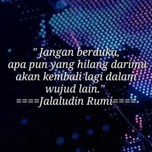 JANGAN BERDUKA APAPUN YANG HILANG (JALALUDIN ELRUMI)
 #Nasehat #islam #motivasi #motivasiislam #videomotivasi 