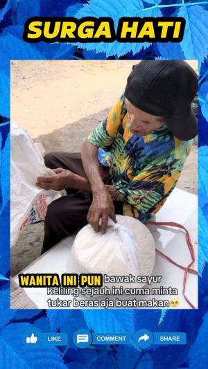 Tidak punya uang untuk beli beras, kakek ini setiap hari keliling bawa sayuran, untuk ditukar dengan beras kepada siapapun yang mau menukarn