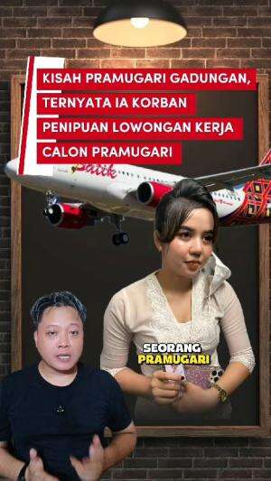 sosok Khairunnisa, Pramugari gadungan yang ternyata korban penipuan lowongan kerja calon pramugari #pramugari #batikair 