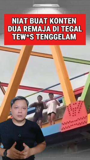 Dua remaja di Tegal kehilangan nyawa dalam pembuatan konten media sosial #Tegal #informasi 