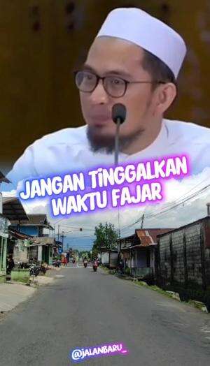 Jangan Tinggalkan Waktu Fajar - Ceramah Ustadz Adi Hidayat #adihidayat #ustadadihidayat #ustadzadihidayat #subuh #sholat #ceramah #ceramahpe