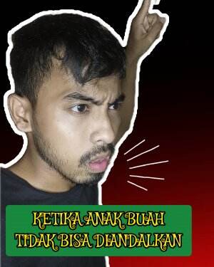 Anak buah ga bisa diandelin