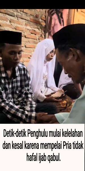 Detik-detik Penghulu mulai kelelahan dan kesal karena mempelai Pria tidak hafal ijab qabul.