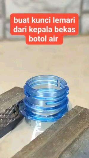 TUTORIAL MEMBUAT KUNCI DARI BOTOL