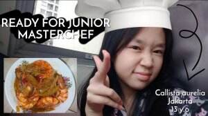 ONLINE AUDITION JUNIOR MCI3 — Callista aurelia — Jakarta — 13 y.o — Udang asam manis — Wish me luck.