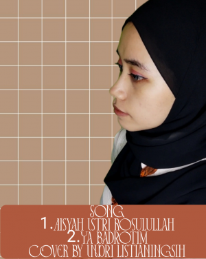 INDRI LISTIANINGSIH_28TAHUN_TEMANGGUNG JAWA TENGAH_AISYAH ISTRI ROSULULLAH & YA BADROTIM