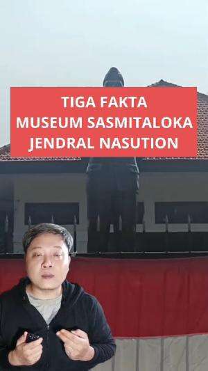 TIGA FAKTA RUMAH JENDRAL ABDUL HARIS NASUTION #sejarah #jendralnasution 