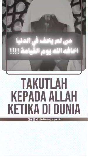 TAKUTLAH KEPADA اَللّهُ DI DUNIA
#dakwahislam #pesantrensalaf