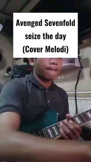 Avenged Sevenfold-Seize the day (Cover Melodi).
#RCTIPlus #HOTrctiplus #Duniamusik #Covermusik #Videomusik #fyp #fypシ #fypシ゚viral 