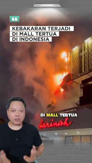 Kebakaran di Mall Tertua Di Indonesia, Sarinah #sarinah 