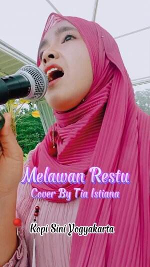 TIA ISTIANA - MELAWAN RESTU