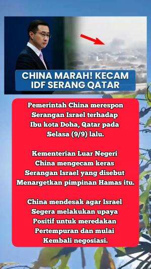 China Marah! Kecam Keras Serangan Israel di Qatar, Desak Zionis Mulai Kembali ke Meja Negosiasi #viral #beritaviral #berita #beritaupdate #b