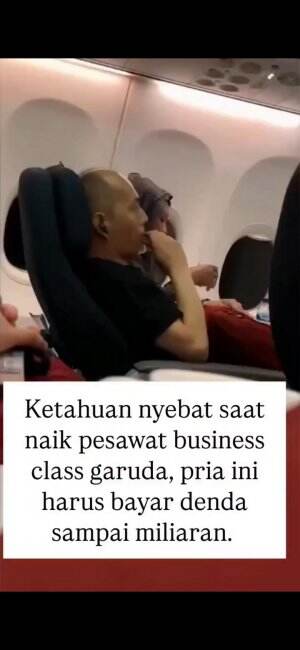 Ketahuan nyebat saat naik pesawat business class garuda, pria ini harus bayar denda miliaran.