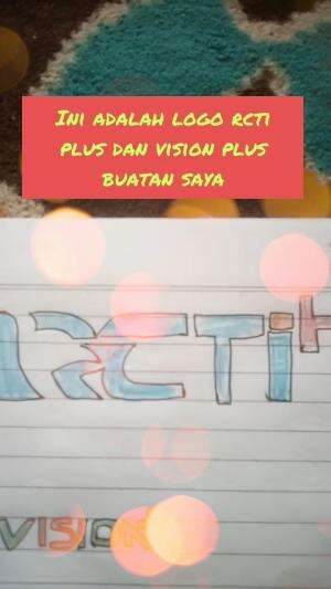 ini adalah logo rcti plus dan vision plus buatan saya