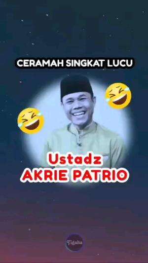 Ustadz Akrie - Ceramah Lucu #ceramahislam #ustadzakri #akriepatrio #lucu 
