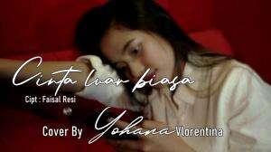 Cinta Luar Biasa - Andmesh (Cover by Yohana Vlorentina) #ShowMeYourVoiceTop20