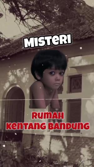 Misteri Rumah Kentang Bandung  #ngeri #paranormal  #mistis #urbanlegend #menarik 