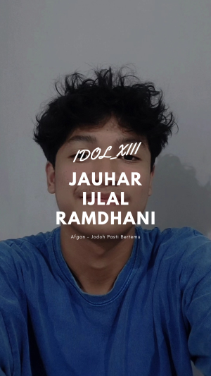 IDOL_XIII Jauhar Ijlal Ramdhani 19 Tahun Lebak Jodoh Pasti Bertemu