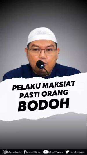 PELAKU MAKSIAT PASTI ORANG BODOH 

#dakwahislam #salaf #pesantrensalaf
