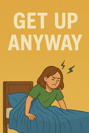 Get Up Anyway — Song 🎧 with AI 