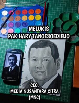 MELUKIS PAK HARY TANOESOEDIBJO (CEO, MEDIA NUSANTARA CITRA ,MNC) SEMOGA BELIAU SUKA.