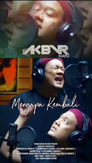 AKBVR NAYO - Mengapa Kembali (Official Music Video) 