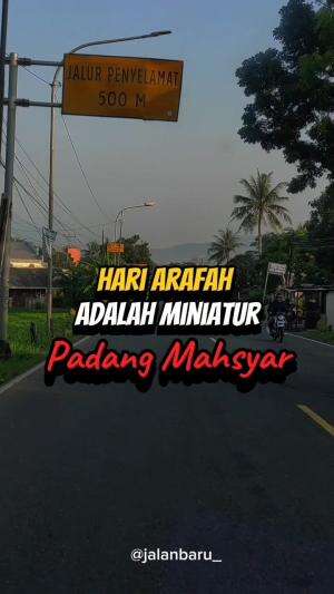 Hari Arafah Adalah Miniatur Padang Mahsyar #arafah #hariarafah #puasaarafah #lebaranhaji #iduladha #selfreminder #pengingatdiri #renungan #c