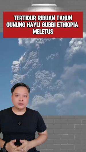 Tertidur selama ribuan tahun gunung Hayli Gubbi Ethiopia meletus #Hayligubbi #ethiopia 
