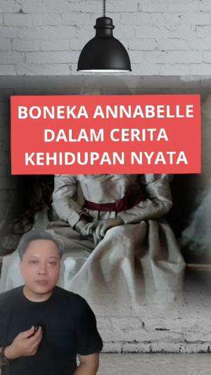 Kisah boneka Annabelle dalam kehidupan nyata #annabelle #misteri 