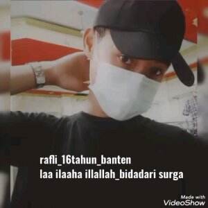 rafli anggara idris_16 tahun_pandeglang banten_laa ilaaha illallah dan bidadari surga