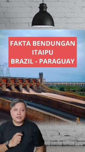 fakta bendungan raksasa Itaipu Brazil Paraguay #faktamenarik #bendunganitaipu #brazil #paraguay 