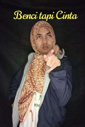 Benci tapi Masih Sayang