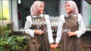 Salma Shafira Musthofa & Salwa Shafira Musthofa_16_Jombang_Istikharah Cinta