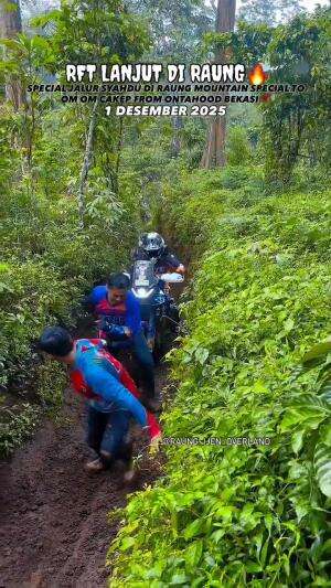 RFT LANJUT DI RAUNG🔥 SPECIAL JALUR BARU😍 . Hari Senen Kok Kerja., Senen Liburan Dong Kek Om Om Cakep Idola #ontahood #ontahoodmotoadventure 