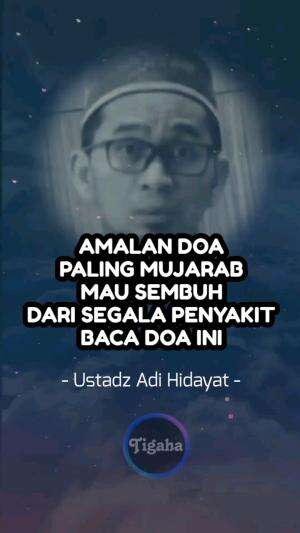 Ustadz Adi Hidayat - Doa Paling Mujarab Untuk berbagai penyakit