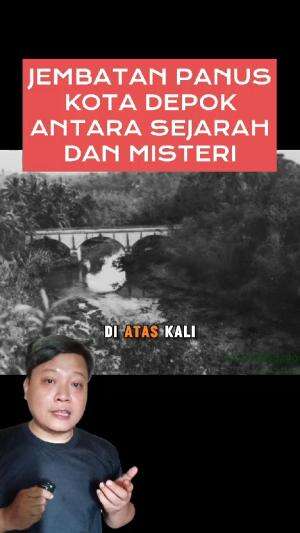 JEMBATAN PANUS, jembatan tua bersejarah di kota depok yang berbalut misteri #sejarah #jembatanpanus #kotadepok 