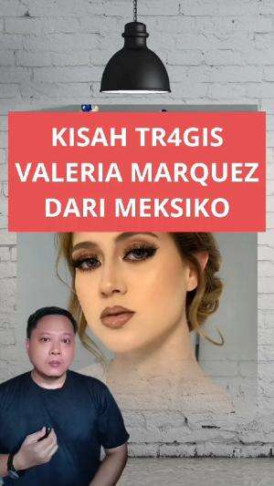 Kisah Valeria Marquez influenser asal meksiko yang tewas saat live streaming #valeriamarquez 