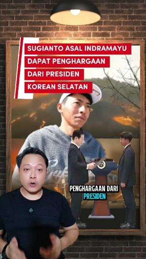 Sugianto Pria asal Indramayu yang mendapatkan penghargaan dari presiden Korea Selatan #sugianto #koreaselatan 