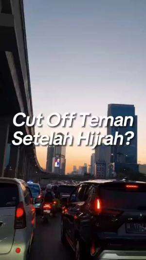 Hijrah Harus Putus Teman? Hati-Hati, Banyak yang Nyesel Setelahnya