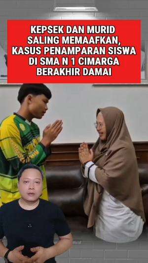 Saling memaafkan , kasus di SMA Negeri 1 Cimarga Lebak Banten berkahir damai #SMAN1Cimarga #Lebak #Banten 