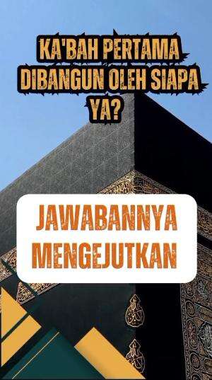 Kisah Nabi Adam AS: Membangun kakbah pertama kali  #kisahnabi #kisah #fyp #fypage 