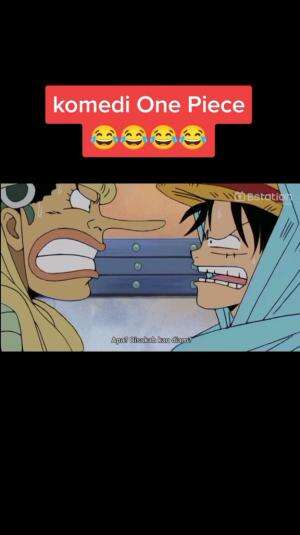 Komedi one piece emang the best