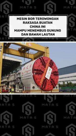 Mesin Bor Terowongan Raksasa Buatan China Ini Mampu Menembus Gunung Dan Bawah Lautan