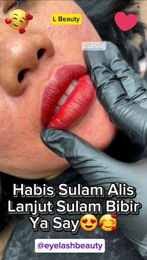 HASIL SULAM BIBIR LIPSBLUSH L BEAUTY EYELASH KECANTIKAN HASILNYA BENER2 NATURAL YA CANTIK😍🥰.GAK PERLU CAPEK2 PAKAI LIPSTIK LAGIA YA.😘.#rctip