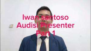 Audisi Presenter Euro 2024 - Iwan Santoso (part 1)