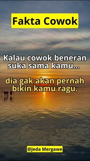 Kalau cowok benar-benar suka sama kamu, dia tidak akan pernah membuatkamu ragu #Semangat  #motivasi  #gigih #sukses  #jedamergawe  #fyp #RCT