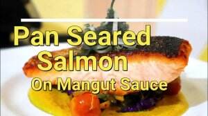 PAN SEARED SALMON on MANGUT SAUCE BY Pdp/Youth Pastor. Totok Sugiarto #onlineauditionmci9 wish you guys enjoy it, from Bandung with love